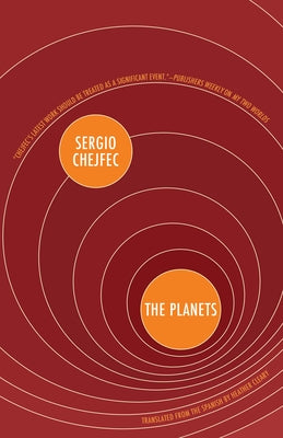 The Planets by Chejfec, Sergio