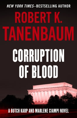 Corruption of Blood: Volume 7 by Tanenbaum, Robert K.