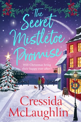 The Secret Mistletoe Promise by McLaughlin, Cressida