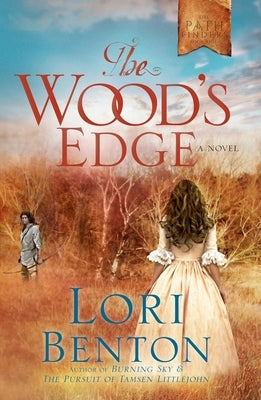 The Wood's Edge by Benton, Lori