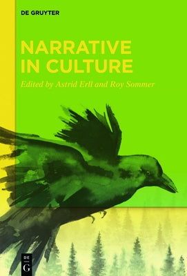 Narrative in Culture by Erll, Astrid