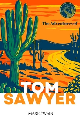 The Adventures of Tom Sawyer (Annoted) by Twain, Mark