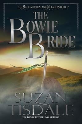 The Bowie Bride: Book Two of The Mackintoshes and McLarens Series by Tisdale, Suzan