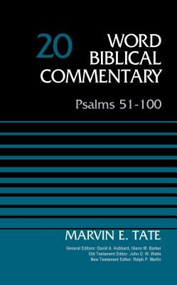 Psalms 51-100, Volume 20: 20 by Tate, Marvin