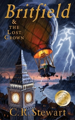 Britfield & the Lost Crown by Stewart, C. R.