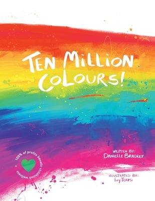 Ten Million Colours! by Riddel, Danielle