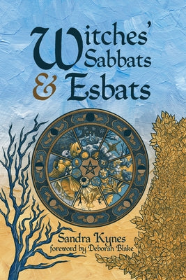 Witches' Sabbats & Esbats by Kynes, Sandra