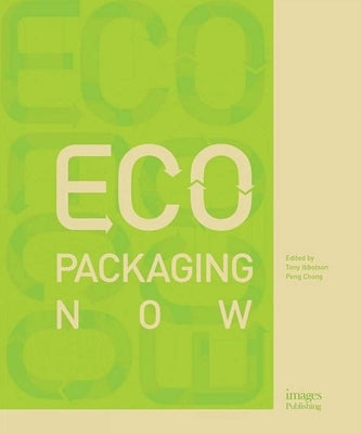 Eco Packaging Now by Ibbotson, Toby
