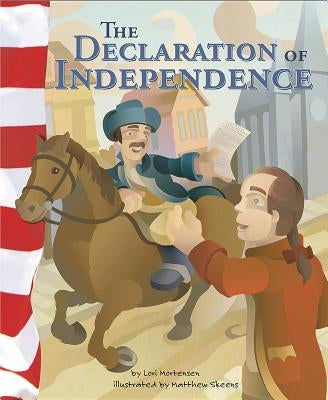 The Declaration of Independence by Mortensen, Lori