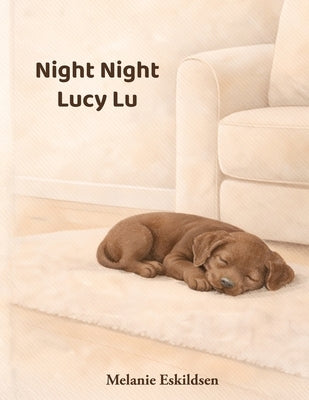 Night Night Lucy Lu by Eskildsen, Melanie