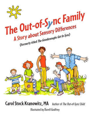 The Out-Of-Sync Family: A Story about Sensory Differences by Stock Kranowitz, Carol