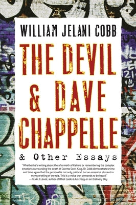 The Devil and Dave Chappelle: And Other Essays by Cobb, William