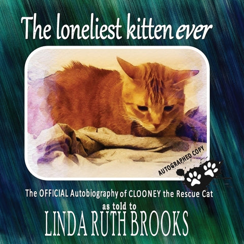The loneliest kitten ever by Brooks, Linda Ruth