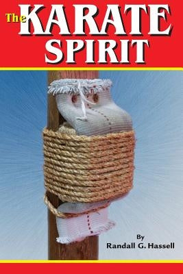 Karate Spirit by Hassell, Randall G.