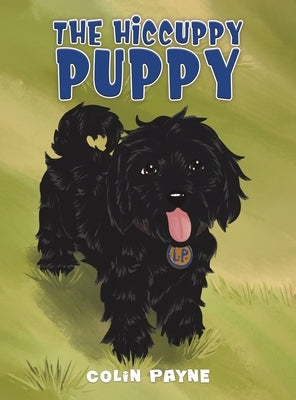 The Hiccuppy Puppy by Payne, Colin