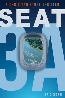 Seat 3A by Sugrue, Eric
