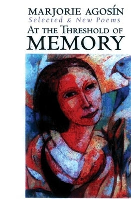 At the Threshold of Memory: New & Selected Poems by Allende, Isabel