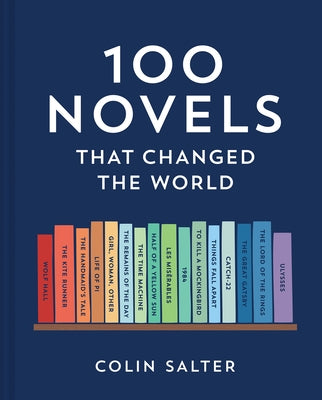 100 Novels That Changed the World by Salter, Colin