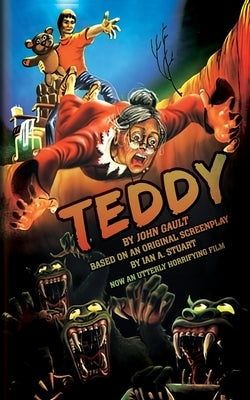 Teddy: The Novelization by Gault, John