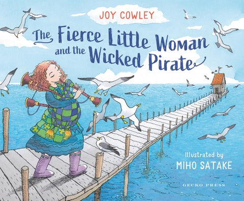 The Fierce Little Woman and the Wicked Pirate, 2nd Edition by Cowley, Joy