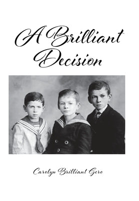 A Brilliant Decision by Gero, Carolyn Brilliant