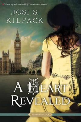 A Heart Revealed by Kilpack, Josi S.