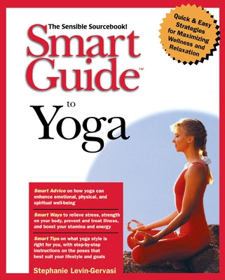 Smart Guide to Yoga by Levin-Gervasi, Stephanie