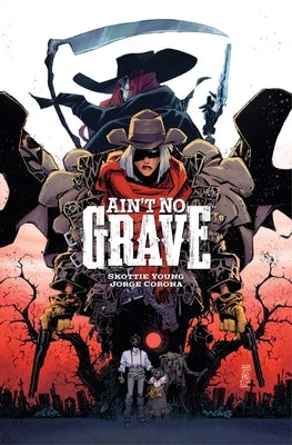 Ain't No Grave by Young, Skottie