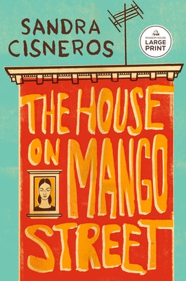 The House on Mango Street by Cisneros, Sandra