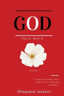 God Pave Ways by Jackson, Shaquana