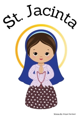 St. Jacinta - Children's Christian Book - Lives of the Saints by Gartland, Abigail