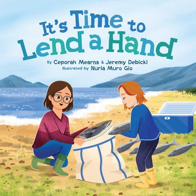 It's Time to Lend a Hand by Mearns, Ceporah