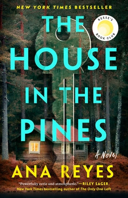 The House in the Pines by Reyes, Ana