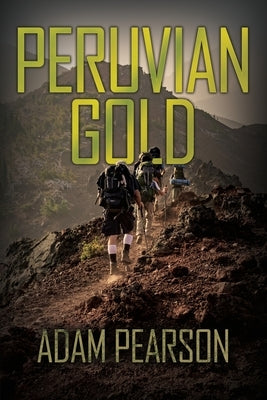 Peruvian Gold by Pearson, Adam