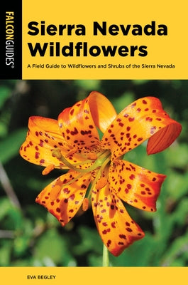 Sierra Nevada Wildflowers by Begley, Eva