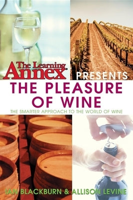 The Pleasure of Wine by Blackburn, Ian