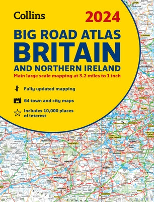 2024 Collins Big Road Atlas Britain and Northern Ireland: A3 Spiral by Collins