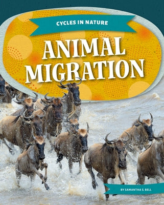 Animal Migration by Bell, Samantha S.