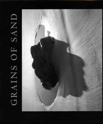 Grains of Sand: Photographs by Marion Patterson by Patterson, Marion