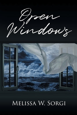 Open Windows by Sorgi, Melissa W.