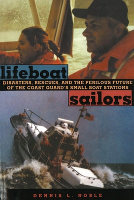 Lifeboat Sailors by Noble, Dennis L.