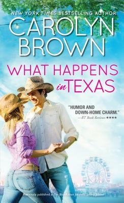 What Happens in Texas by Brown, Carolyn