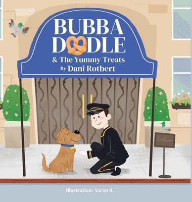 Bubba Doodle & The Yummy Treats by Rotbert, Dani