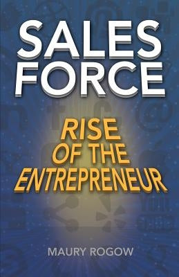 Sales Force by Rogow, Maury
