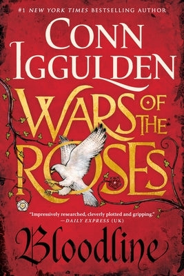 Wars of the Roses: Bloodline by Iggulden, Conn