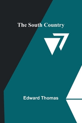 The South Country by Thomas, Edward