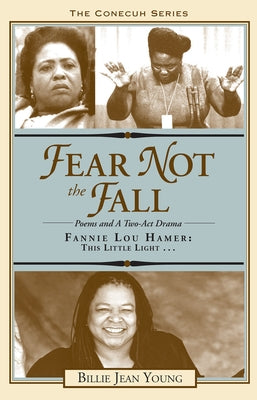 Fear Not the Fall/Fannie Lou Hamer: This Little Light by Young, Billie Jean