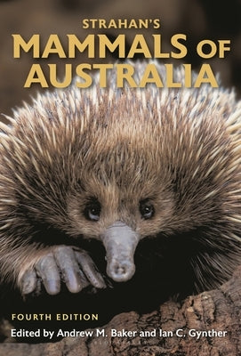 Strahan's Mammals of Australia by Baker, Andrew M.