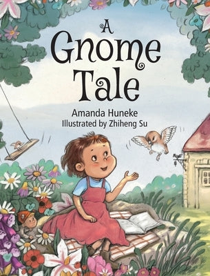 A Gnome Tale by Huneke, Amanda