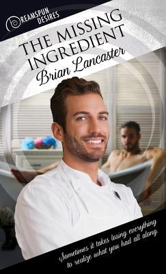 The Missing Ingredient: Volume 63 by Lancaster, Brian